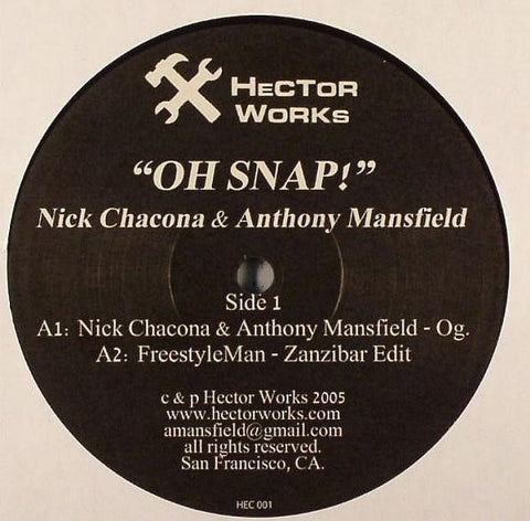 Nick Chacona & Anthony Mansfield ‎– Oh Snap! 12" Hector Works ‎– HEC 001