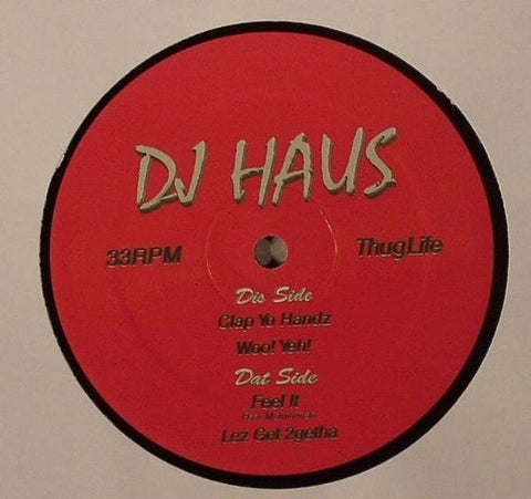DJ Haus - Thug Houz Anthems Volume 3 12" THUGLIFEXXXD Hot Haus Recs