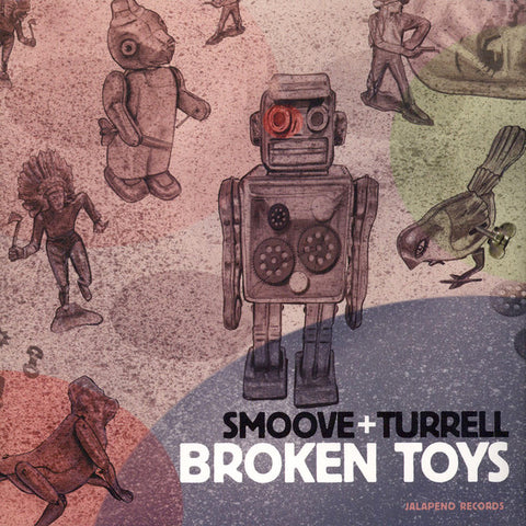 Smoove + Turrell ‎– Broken Toys - Jalapeno Records ‎– JAL178v