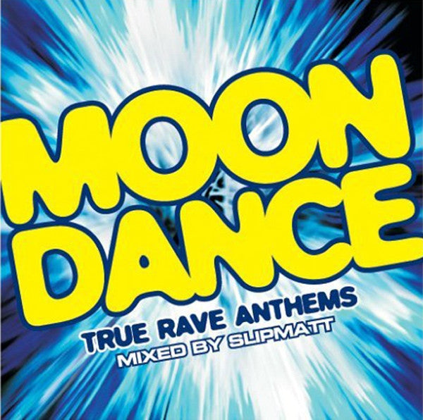 Various - Moondance - True Rave Anthems (CD) Ratio MDCD001