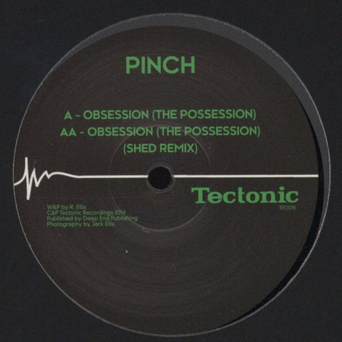 Pinch ‎– Obsession (The Possession) 12" Tectonic ‎– TEC078