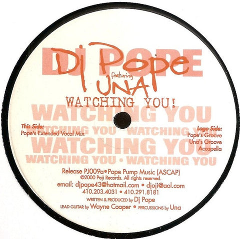 DJ Pope Featuring Una ‎– Watching You! 12" Poji Records ‎– PJ009