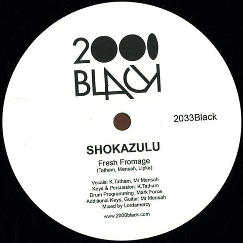 Shokazulu ‎– Fresh Fromage - 2000 Black ‎– 2033Black