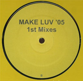 Room 5 ‎– Make Luv '05 (1st Mixes) 12" Blow Up ‎– 0946 3 35773 1 2