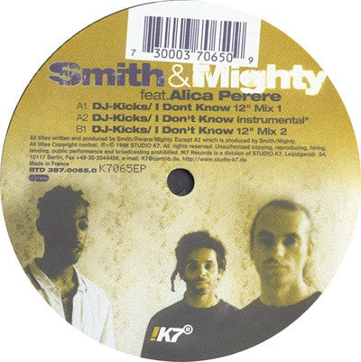 Smith & Mighty, Alica Perere - I Dont Know 12" Studio !K7 !K7065EP