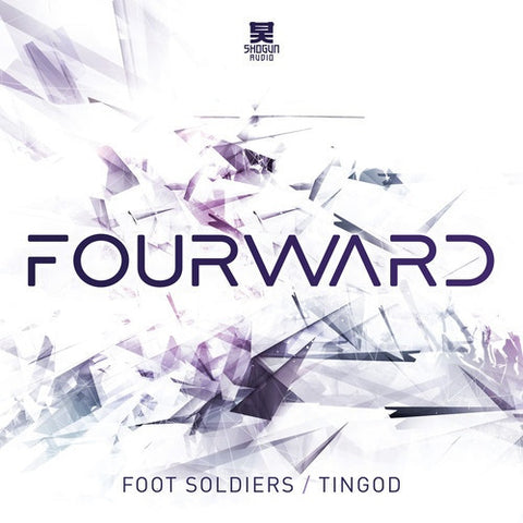 Fourward - Foot Soldiers / Tingod 12" SHA089 Shogun Audio