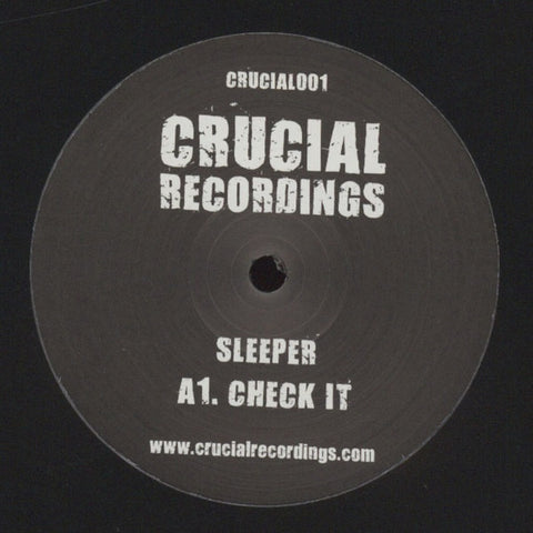 Sleeper - Check It 12" CRUCIAL001 Crucial Recordings
