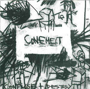 Conemelt ‎– Confuse And Destroy Emissions Audio Output ‎– SOP007CD