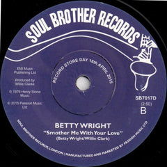 Betty Wright - Man Of Mine / Smother Me With Your Love 7" SB7017D Soul Brother Records RSD