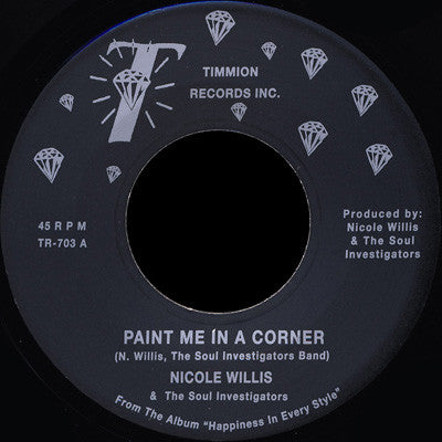 Nicole Willis & The Soul Investigators ‎– Paint Me In A Corner - Timmion Records ‎– TR-703