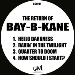 Bay-B-Kane - The Return Of Bay-B-Kane - RGR004 Ruff Guidance Records