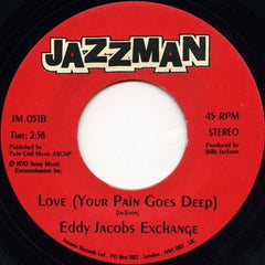 Eddy Jacobs Exchange - Pull My Coat / Love (Your Pain Goes Deep) 7" JM051 Jazzman