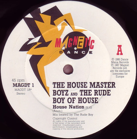 The House Master Boyz And The Rude Boy Of House - House Nation 12" Magnetic Dance ‎– MAGDT 1