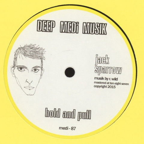 Jack Sparrow - Hold And Pull 12" MEDI87 Deep Medi Musik