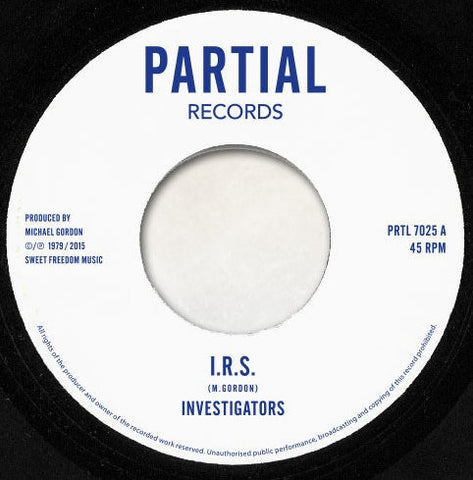 Investigators - I.R.S. 7" Partial Records ‎– PRTL 7025