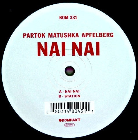 Partok Matushka Apfelberg ‎– Nai Nai 12" Kompakt ‎– KOM 331