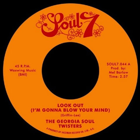 The Georgia Soul Twisters - Look Out / Mother Duck - Soul7 ‎– SOUL7.044