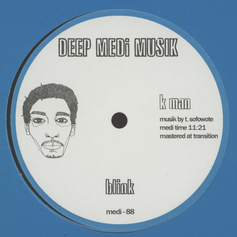 K Man - Blink / Power Drill Deep Medi Musik ‎– medi88