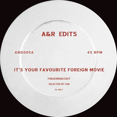 Fingerman ‎– It's Your Favourite Foreign Movie / Found Love - A&R Edits ‎– AND009