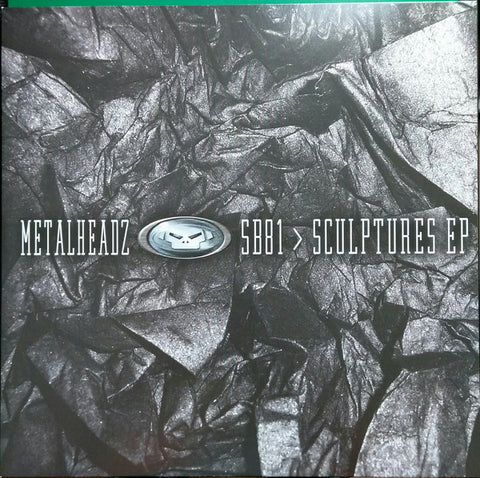 SB81 ‎– Sculptures EP Metalheadz ‎– META032