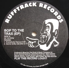 BOP - Bop To The Trax EP 12" RR0050 Rufftrack Records