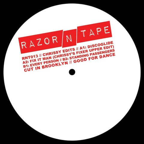 Chrissy ‎– Chrissy Edits - Razor N Tape ‎– RNT013