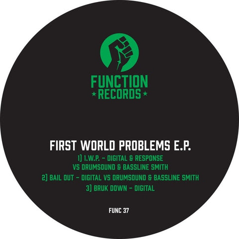 Digital & Response Vs Drumsound & Simon "Bassline" Smith ‎– First World Problems EP Function ‎– FUNC 37