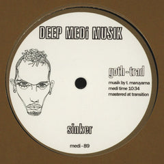 Goth-Trad ‎– Sinker 12" Deep Medi Musik ‎– medi-89