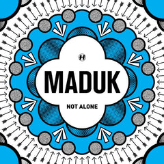 Maduk ‎– Not Alone - Hospital Records ‎– NHS279