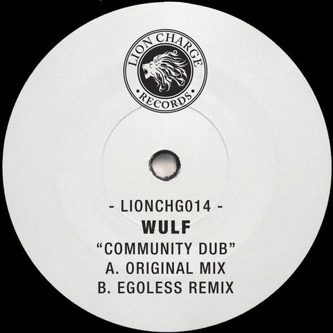 Wulf - Community Dub LIONCHG014 Lion Charge Records
