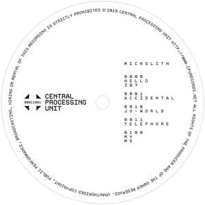 Microlith ‎– Hello 307 12" Central Processing Unit ‎– 00011001