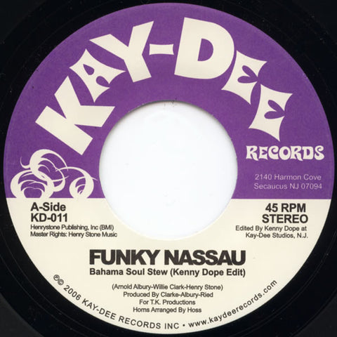 Funky Nassau ‎– Bahama Soul Stew / Look What You Can Get 7" Kay-Dee Records ‎– KD-011