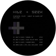Chemical Play ‎– Night Is Ours EP 12" Hide + Seek ‎– HASLTD002
