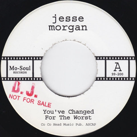 Jesse Morgan ‎– You've Changed For The Worst / You And Me Baby 7" Mo-Soul Records, Tramp Records - 99-200