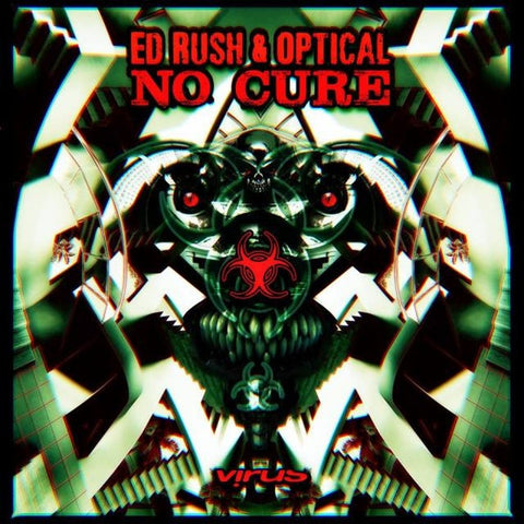 Ed Rush & Optical ‎– No Cure Virus Recordings ‎– VRS013LP