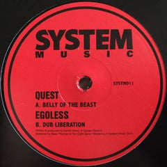 Quest / Egoless ‎– Belly Of The Beast / Dub Liberation 12" System Music ‎– SYSTM011