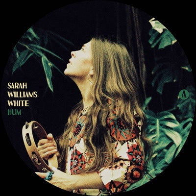 Sarah Williams White ‎– Hum 7" First Word Records ‎– FW139