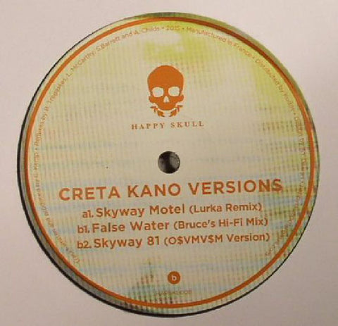 Creta Kano ‎– Versions Label: Happy Skull ‎– HAPSKL008
