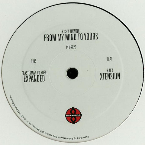 Richie Hawtin – From My Mind To Yours Plus 8 Records – PLUS825