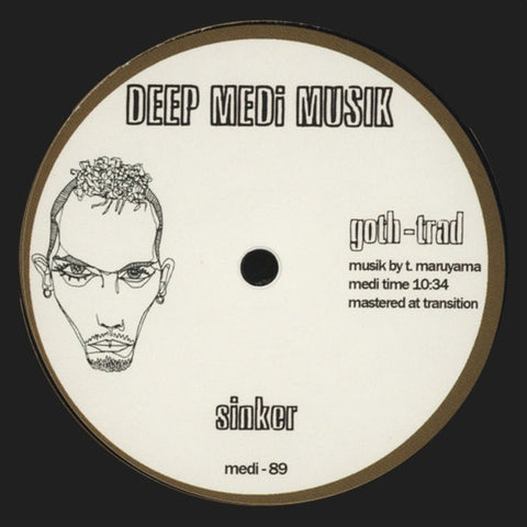 Goth-Trad ‎– Sinker 12" REPRESS Deep Medi Musik ‎– medi-89