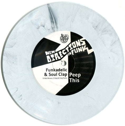 Funkadelic & Soul Clap, Brian Ellis' Reflection ‎– Peep This bw Slow Motion 7" Soul Clap Records ‎– SCRNDF01