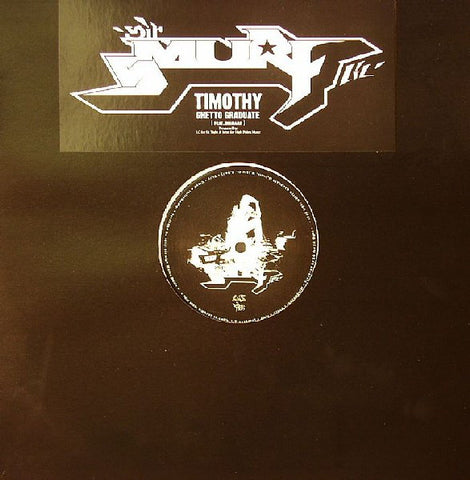 Sir Smurf Lil' ‎– Timothy / Ghetto Graduate YNR Productions ‎– YNR 024