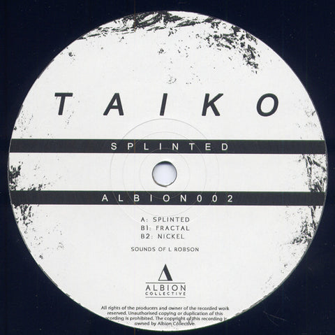 Taiko - Splinted - Albion Collective ‎– ALBION002