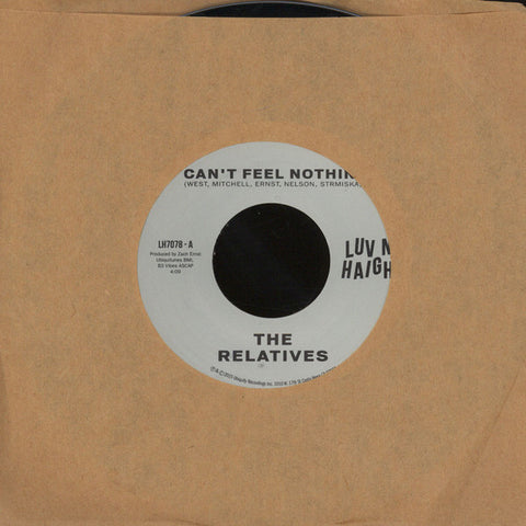 The Relatives -Can't Feel Nothin' / No Man Is An Island - Luv N' Haight ‎– LH7078