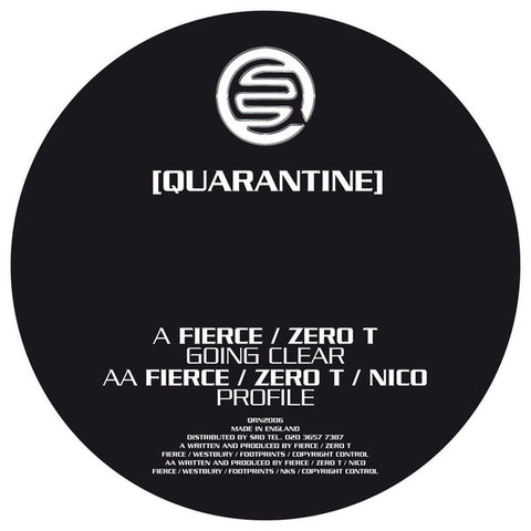 Fierce, Zero T, Nico - Going Clear / Profile Quarantine ‎– QRN2006