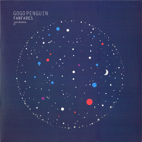 GoGo Penguin ‎– Fanfares - Gondwana Records ‎– GONDLP008