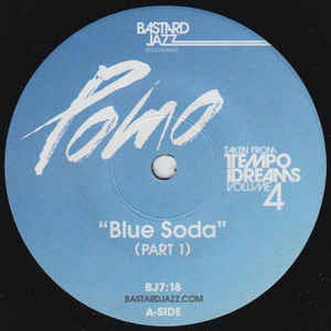 Pomo - Blue Soda 7" Bastard Jazz Recordings ‎– BJ7:18