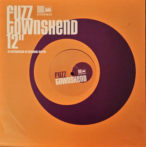 Fuzz Townshend - Smash It - Echo ECDJ472