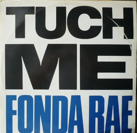 Fonda Rae ‎– Tuch Me - Streetwave ‎– MKHAN 28