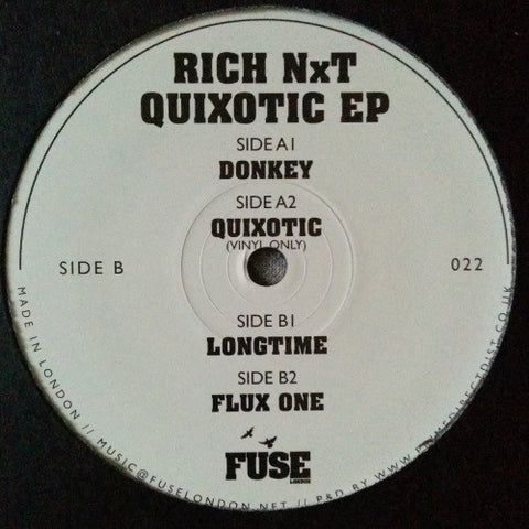 Rich NxT ‎– Quixotic EP Fuse London ‎– FUSE022